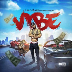 Vybe (feat. LaKeith Rashad) [Explicit]