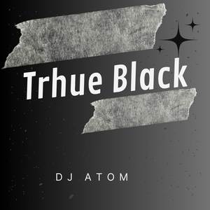 Trhue black