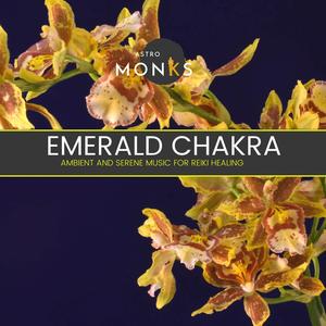 Emerald Chakra - Ambient and Serene Music for Reiki Healing