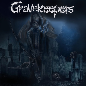 Gravekeepers (Explicit)