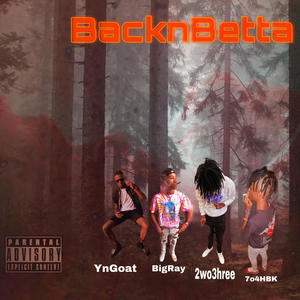 Back n betta (Explicit)