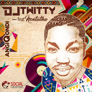 AngiQondi(feat. Nontuthu)