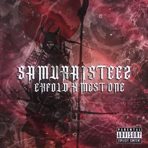 Samurai Steez (feat. ExFold & Mest One) (Explicit)