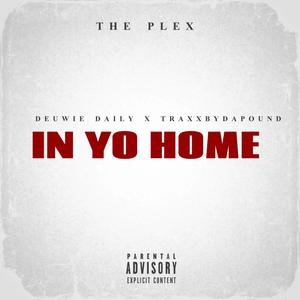 In Yo Home (Explicit)