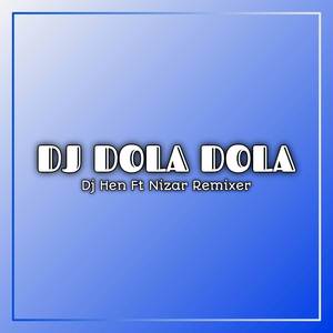 DOLA (DJ HEN REMIX)