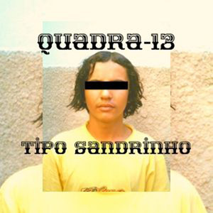 Tipo Sandrinho (Explicit)