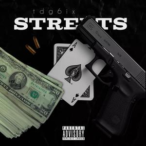 Streets (feat. Tdg2timez) (Explicit)