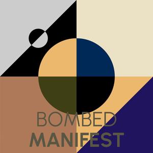 Bombed Manifest