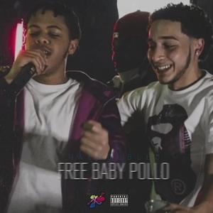 FREE BABY POLLO (Explicit)