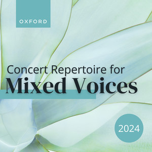 Concert Repertoire for Mixed Voices 2024