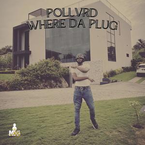 Where Da Plug (Explicit)