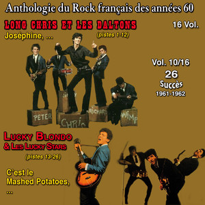 Anthologie des groupes de rock français des années 1960 - 16 Vol. - Vol. 10 / 16 ((26 Succès 1961-1962))