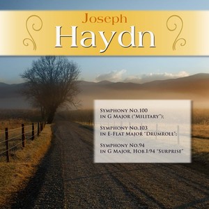 Joseph Haydn: Symphony No.100 in G Major ("Military"); Symphony No.103 in E-Flat Major "Drumroll"; Symphony No.94 in G Major, Hob.I:94 "Surprise"