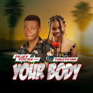 Your Body (feat. Yimzystar)