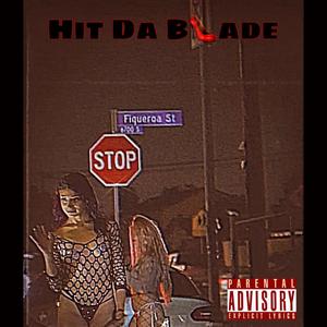 Hit Da Blade (Explicit)