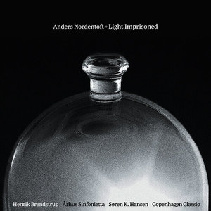 NORDENTOFT, A.: Light Imprisoned / Dance of Separation / Cathedral / Pointed Out (Århus Sinfonietta,