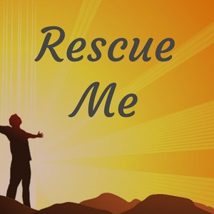 Rescue Me