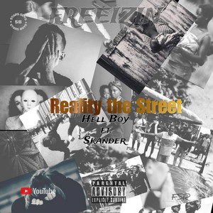 Reality the Street (Explicit)