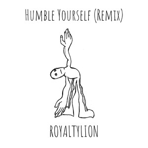 Humble Yourself (Remix|Explicit)