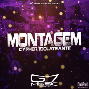 Montagem Cypher Idolatrante (Explicit)