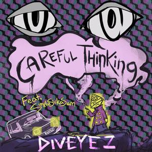 Careful Thinking (feat. SimpleSuckaSam) [Explicit]