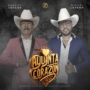 Aguanta Corazón (feat. Gabriel Lozano & Propósito Norteño)