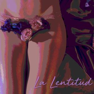 La Lentitud