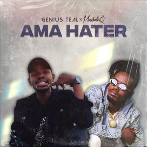 Ama Hater (feat. MusiholiQ)