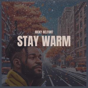 Stay Warm (Explicit)