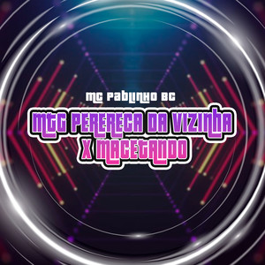 Mtg Perereca da Vizinha X Macetando (Explicit)