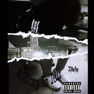 A Story To Tell (Explicit)