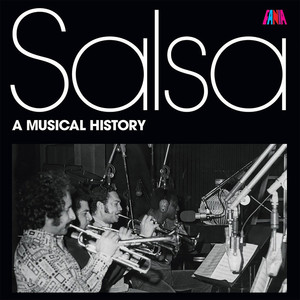 Salsa - A Musical History