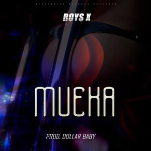 Mueka Roys X (feat. Dollar Baby)