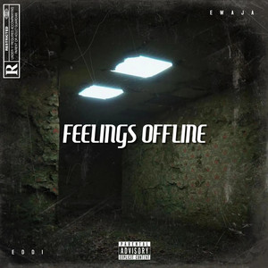 Feelings Offline (Explicit)