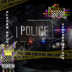 Chicago Police (Explicit)