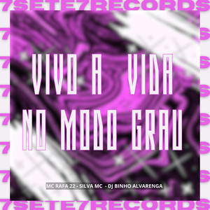 Vivo a Vida No Modo Grau (Slowed|Explicit)