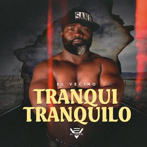 Tranqui Tranquilo