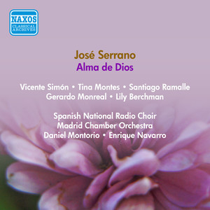 SERRANO, J.: Alma de Dios (Zarzuela) [Berchman, Simon, Ramalle, Montorio, Navarro] [1954]