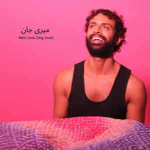 Meri Jaan (My Love)