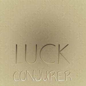 Luck Conjurer