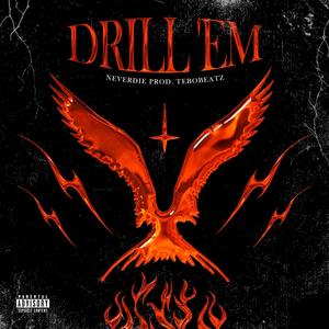 DRILL 'EM (Explicit)