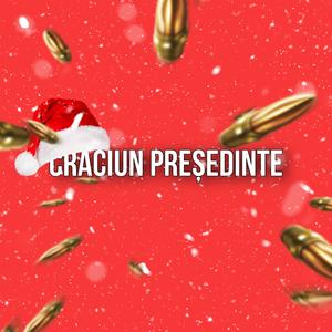 CRACIUN PRESEDINTE (Explicit)