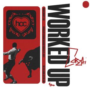 WORKED UP (feat. IGARASHI) (Explicit)