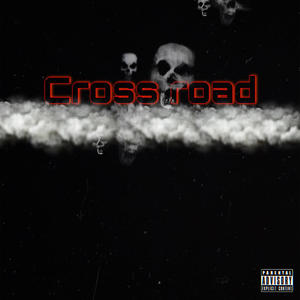 Cross Road (feat. BalloutAi & 4nIraq)