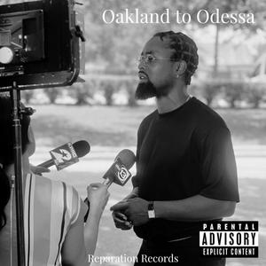 Oakland to Odessa (Explicit)