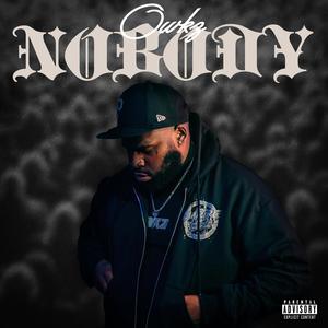 Nobody (Explicit)