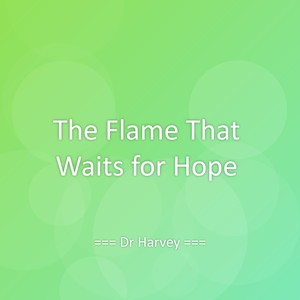 The Flame That Waits for Hope