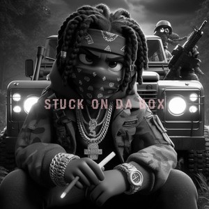 Stuck on da Box (Explicit)