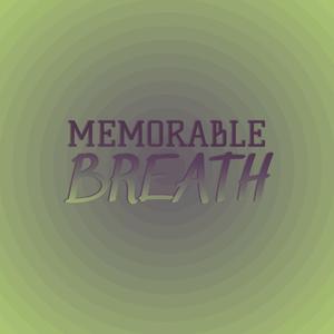 Memorable Breath