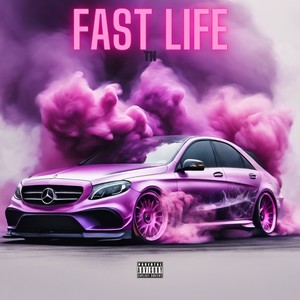 Fast Life (Explicit)